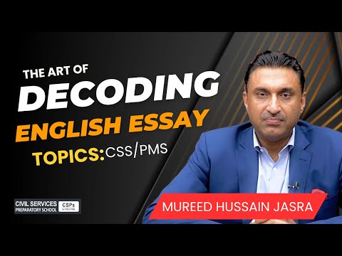 Decoding of English Essay Topics | Understanding of Essay | Comprehension of Essay for CSS/PMS