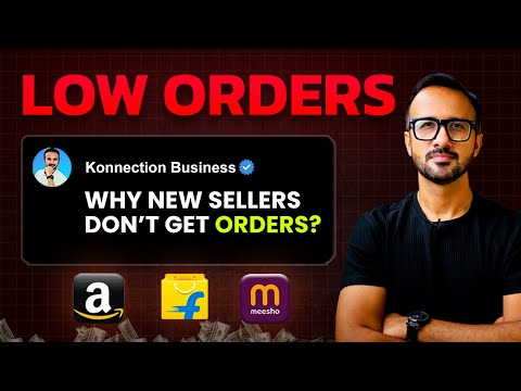 Why You’re Not Getting Orders on Amazon, Flipkart & Meesho 🔥 10 Hidden Reasons