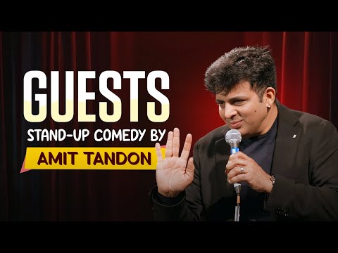 Guests - Stand Up Comedy by Amit Tandon