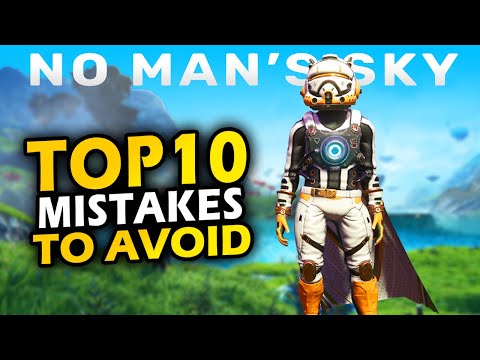 10 Things No Mans Sky Doesn't Tell You!