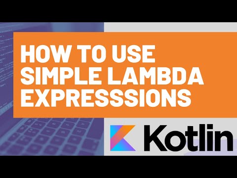 How to Use Simple Lambda Expressions in Kotlin