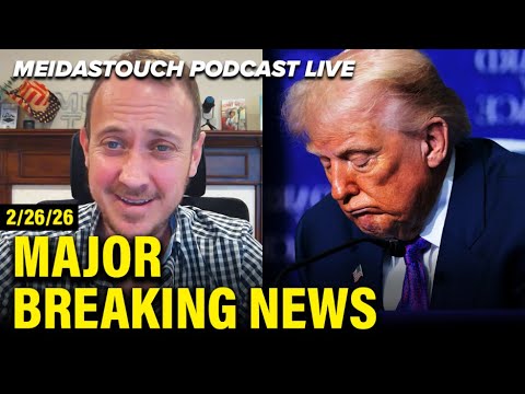 LIVE: MeidasTouch RESPONDS to MAJOR BREAKING NEWS - 2/26/26