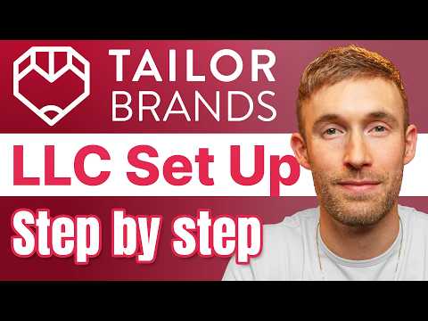 How To Start an LLC in 2025: Tailor Brands Step-by-Step Guide