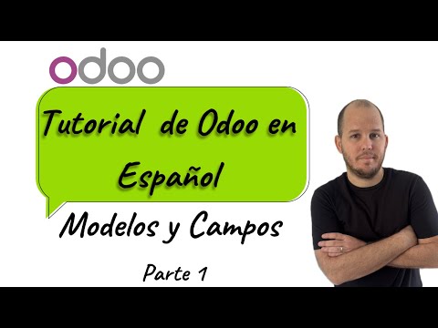 Curso de Odoo 18 para principiantes y desarrolladores : Modelos y Campos desde Cero #1
