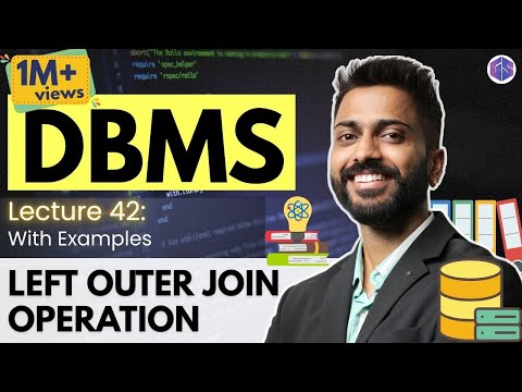 Lec-42: Left Outer Join operation with Example | Database Management System