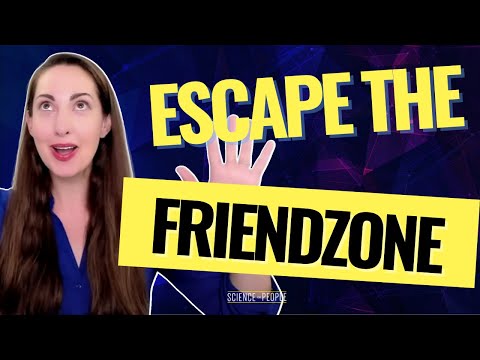 How to Get Out of The Friend Zone in 4 Steps (With Science!)