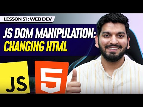 JS DOM Manipulation - Access/Insert/Update/Delete elements || JavaScript Series 2024