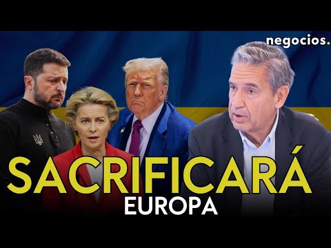DE CASTRO: “Trump sacrificará a los europeos, impondrá el acuerdo de paz y abandonará a Zelensky”