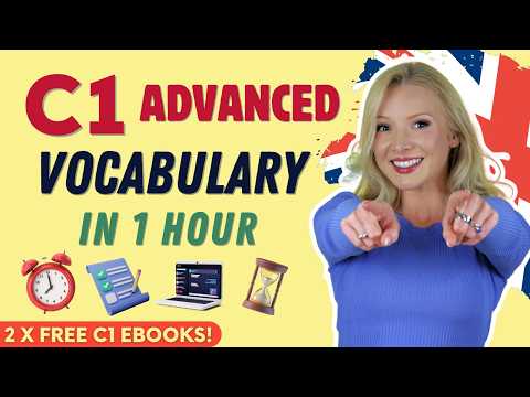 C1 (Advanced) Vocabulary in 1 Hour - Ultimate C1 Guide (+ 2 FREE C1 ebooks!)