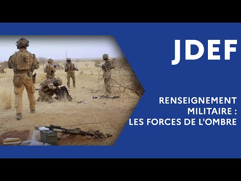 Renseignement militaire : les forces de l'ombre (#JDEF)