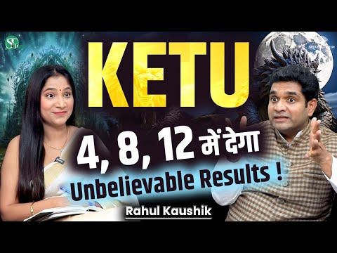 KETU’S Mystical Power: Unlocking Rajyoga, Money, Wealth & Spiritual Liberation । Astro Rahul Kaushik