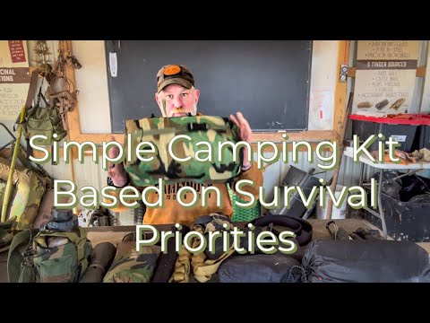 Simple Camping Kit and Contents under 35# Based on Survival Priorities