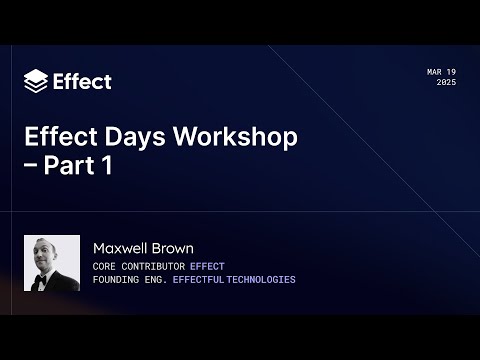 Production-grade app architecture with Effect (Workshop Part 1 – Effect Days 2025 )
