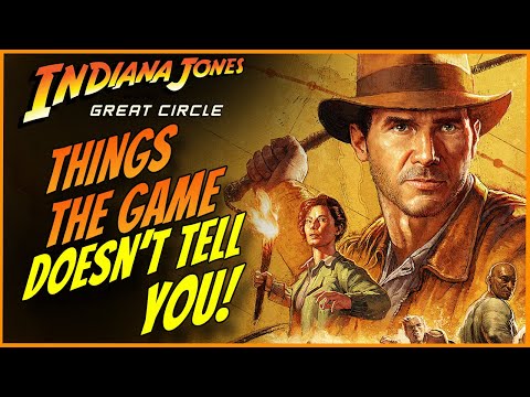 Indiana Jones - Super Useful Tips the Game Doesn't Explain - No Story Spoilers!