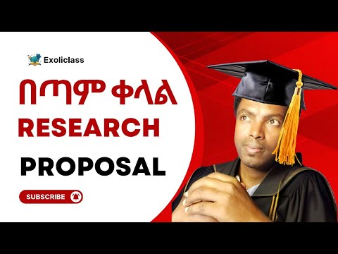 How to Write a Research Proposal (Step-by-Step) | Exoliclass ✨ Guide in Amharic & English