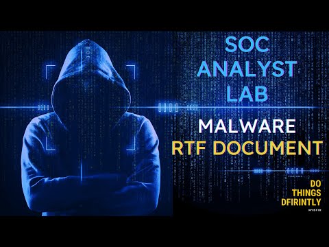 Cybersecurity SOC Analyst Lab - Malware Analysis (RTF Document)