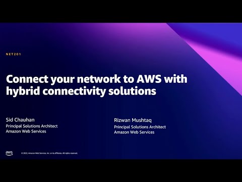 AWS Summit DC 2022 - Connect your network to AWS with hybrid connectivity solutions