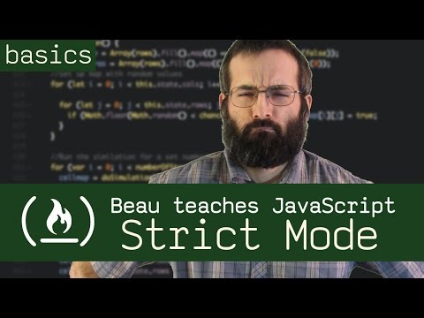 Strict Mode — "use strict" - Beau teaches JavaScript
