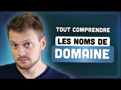 Développeur Web : COMPRENDRE les NOMS DE DOMAINE !
