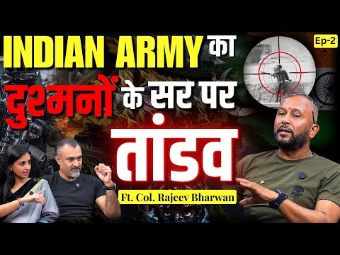 Indian Army’s Power Over Enemies EXPOSED | Col. Rajeev Bharwan| @soldierunplugged9791  #IndianArmy