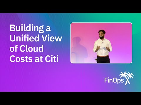 Building a Unified View of Cloud Costs at Citi