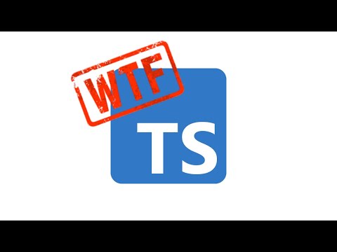 Typescript That Makes You Go WTF