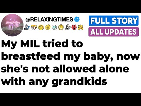 My MIL tried to breastfeed my baby, now she's not allowed alone with any grandkids [FULL STORY]