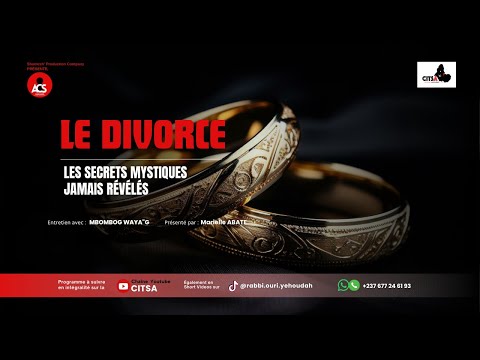 AU COEUR DU SECRET EPI 91 : LE DIVORCE : LES SECRETS MYSTIQUES JAMAIS RÉVÉLÉS  AVEC MAITRE OURI