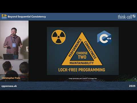 Beyond Sequential Consistency - Leveraging Atomics for Fun & Profit - Christopher Fretz - C++ on Sea