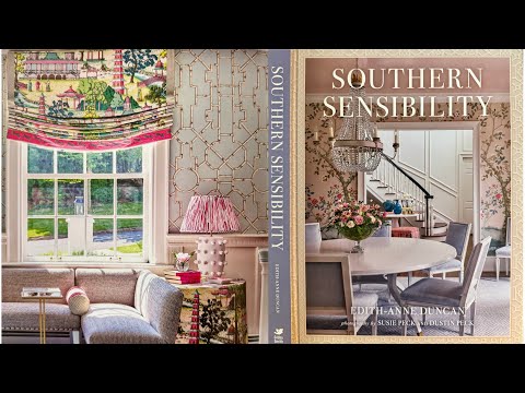 A Review: Southern Sensibility by Edith Anne Duncan & I Visit a Beautiful Century Old "Fixer Upper"