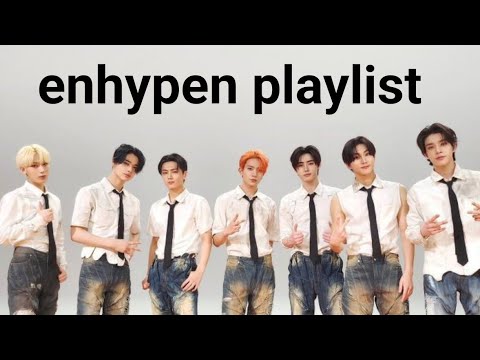enhypen playlist 2025