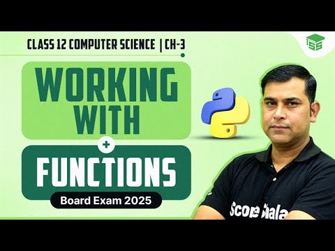 Working with Functions in Python | Chapter 03 Class 12th Computer Science | Class 12th CBSE