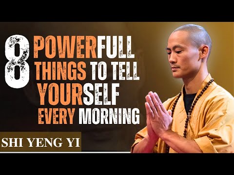 8 Powerful Things To Tell Yourself Every Morning  | Shi Heng Yi Morning Motivation