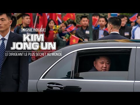LIGNE ROUGE - Kim Jong-un, le dirigeant le plus secret au monde