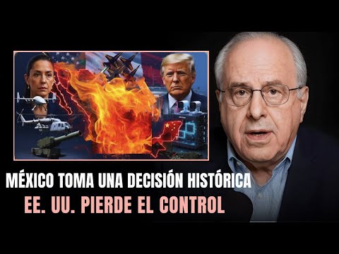 Richard Wolff: México cambia su estrategia militar y Washington se inquieta