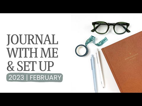 Daily Journal With Me 2023 | February Set Up Hemlock & Oak