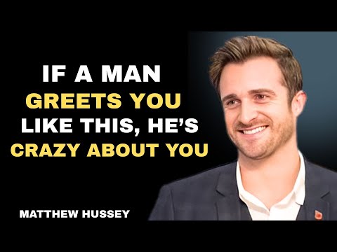 If a Man Greets You Like THIS 😍… He’s CRAZY About You ❤️  Matthew Hussey Explains the Hidden Signs