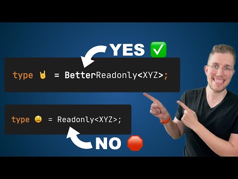 Don‘t Use Readonly in TypeScript! Let‘s Build A Better Advanced One!