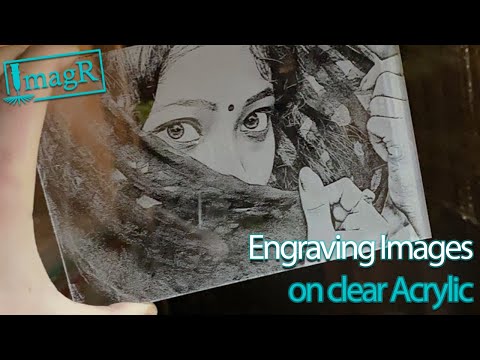 Engraving Images on CLEAR ACRYLIC