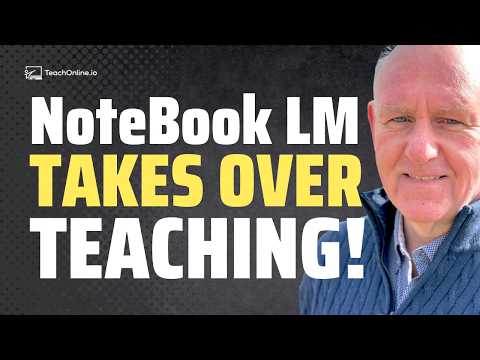 Google's New NoteBookLM Changes Everything for Online Educators