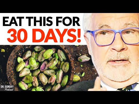 SHOCKING Benefits Of Eating Pistachios Every Day For 30 Days! | Dr. Steven Gundry