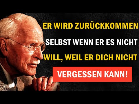 Warum dieser Mensch dich nicht aus dem Kopf bekommt | Carl Jung