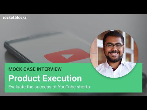 Product execution mock interview: YouTube Shorts (w/ Microsoft PM)