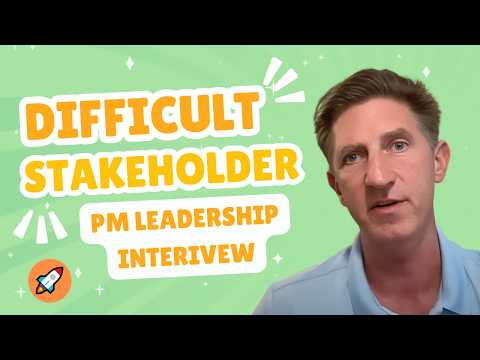 Handling a Difficult Stakeholder - Behavioral Mock Interview (with Google Product Manager)