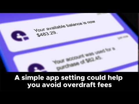A simple app setting could help you avoid overdraft fees