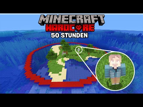 Ich überlebe 50 STUNDEN auf einer INSEL in MINECRAFT HARDCORE
