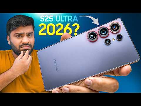 Samsung Galaxy S25 Ultra - Worth Buying in 2026!