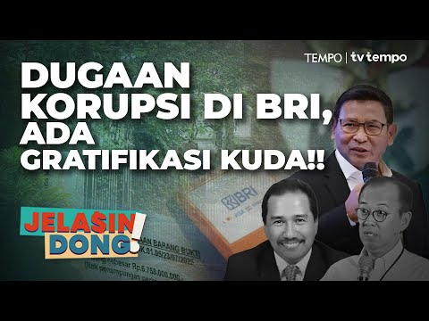 Modus (Dugaan) Korupsi Digitalisasi BRI | Jelasin Dong!