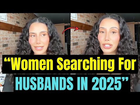Women "SEARCHING FOR HUSBANDS" In 2025 "DESPERATELY" | Searching For Love | Women Hitting The Wall