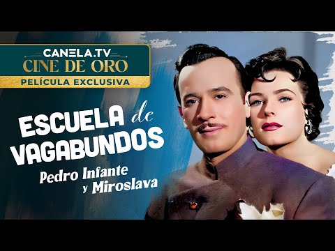 Escuela de vagabundos (1955) Película completa con Pedro Infante y Miroslava | Canela.TV